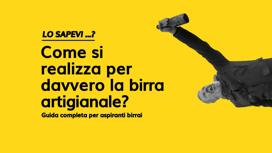 Come si fa la birra artigianale? L'arte tra passione e precisione